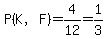 P%28K%2CF%29=4%2F12=1%2F3