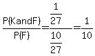 P%28K+and+F%29%2FP%28F%29+=+%281%2F27%29%2F%2810%2F27%29+=+1%2F10