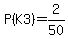 P%28K3%29=2%2F50