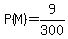 P%28M%29=9%2F300