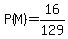 P%28M%29+=+16%2F129