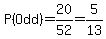 P%28Odd%29=20%2F52=5%2F13