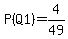 P%28Q1%29=4%2F49