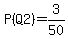 P%28Q2%29=3%2F50