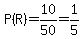 P%28R%29=10%2F50=1%2F5