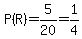 P%28R%29=5%2F20=1%2F4