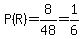 P%28R%29=8%2F48=1%2F6