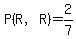 P%28R%2CR%29=2%2F7