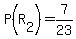 P%28R%5B2%5D%29=7%2F23