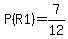 P%28R1%29=7%2F12