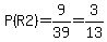 P%28R2%29=9%2F39=3%2F13