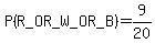 P%28R_OR_W_OR_B%29=9%2F20