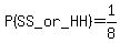 P%28SS_or_HH%29=1%2F8