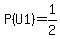 P%28U1%29=+1%2F2
