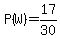 P%28W%29=17%2F30