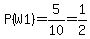 P%28W1%29=5%2F10=1%2F2