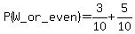P%28W_or_even%29=3%2F10%2B5%2F10