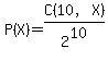 P%28X%29=C%2810%2CX%29%2F2%5E10