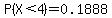 P%28X%3C4%29=0.1888