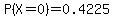 P%28X=0%29=0.4225