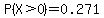 P%28X%3E0%29=0.271