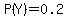 P%28Y%29=0.2