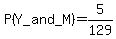 P%28Y_and_M%29+=+5%2F129
