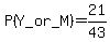 P%28Y_or_M%29=21%2F43