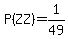 P%28ZZ%29=1%2F49