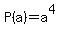 P%28a%29=a%5E4