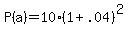 P%28a%29+=+10%281%2B.04%29%5E2