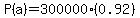 P%28a%29+=+300000%280.92%29