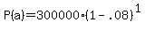 P%28a%29+=+300000%281+-+.08%29%5E1
