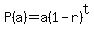 P%28a%29+=+a%281+-+r%29%5Et