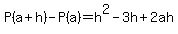 P%28a%2Bh%29+-+P%28a%29+=+h%5E2+-3h+%2B+2ah++
