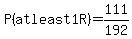 P%28at+least+1+R%29=111%2F192