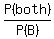 P%28both%29%2FP%28B%29