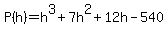 P%28h%29=h%5E3%2B7h%5E2%2B12h-540