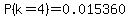 P%28k=4%29=0.015360
