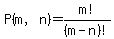 P%28m%2Cn%29+=m%21%2F%28m-n%29%21