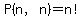 P%28n%2Cn%29+=+n%21