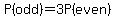 P%28odd%29=3P%28even%29