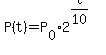 P%28t%29=P%5B0%5D2%5E%28t%2F10%29