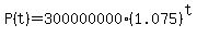 P%28t%29+=+300000000%281.075%29%5Et