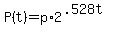 P%28t%29+=+p%2A2%5E%28.528t%29