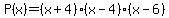 P%28x%29=%28x%2B4%29%28x-4%29%28x-6%29