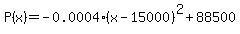 P%28x%29=-0.0004%28x-15000%29%5E2%2B88500
