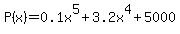 P%28x%29=0.1x%5E5%2B3.2x%5E4%2B5000