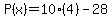 P%28x%29=10%284%29-28