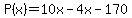 P%28x%29=10x-4x-170